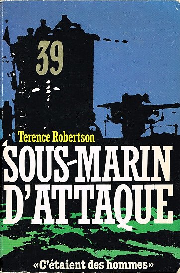 Sous-marin d'attaque, Terence Robertson, Grancher 1983.