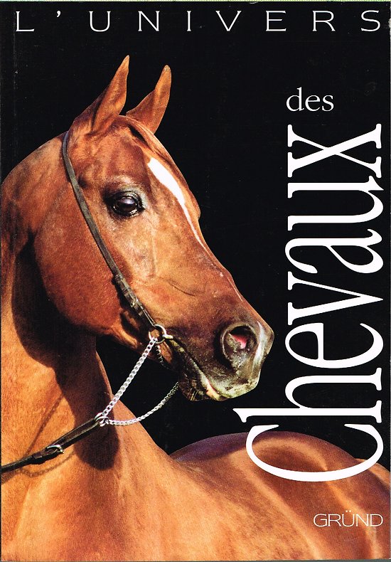 L'univers des chevaux, Josée Hermsen, Gründ 1998