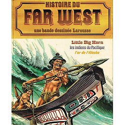 Histoire du Far West en bande dessinée N° 12, Larousse 1982.