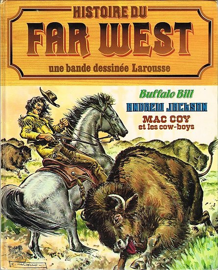 Histoire du Far West en bande dessinée N° 5, Larousse 1981.