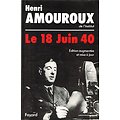 Le 18 juin 1940, Henri Amouroux, Fayard 1990.