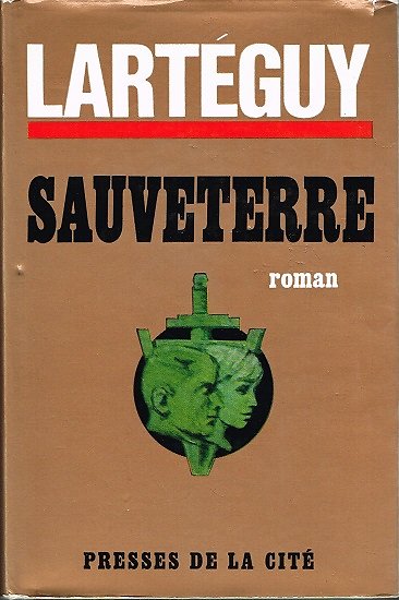 Sauveterre, Jean Lartéguy, Presses de la Cité 1966.
