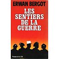 Les sentiers de la guerre, Erwan Bergot, Presses de la Cité 1981.