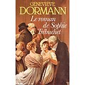 Le roman de Sophie Trébuchet, Geneviève Dormann, France-Loisirs 1983.