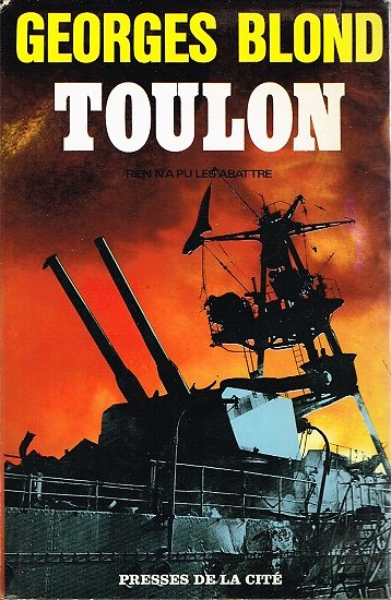 Toulon, Georges Blond, Presses de la Cité 1967.