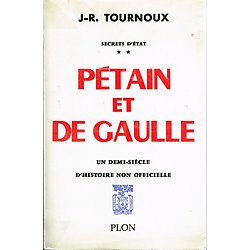 Pétain et De Gaulle, J-R Tournoux, Plon 1964.