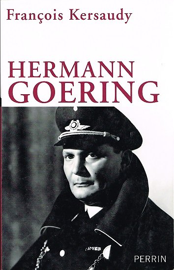 Hermann Goering, François Kersaudy, Perrin 2009