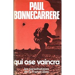 Qui ose vaincra, Paul Bonnecarrere, France-loisirs 1977.