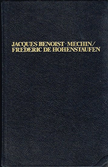 Frédéric de Hohenstaufen, Jacques Benoît-Méchin, Compagnie française de Librairie 1980