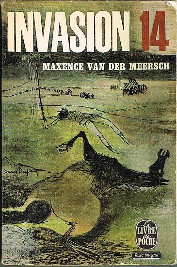 Invasion 14, Maxence Van der Meersch, Le livre de poche 1963.