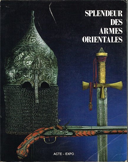 Splendeur des armes orientales, Acte-Expo 1988.