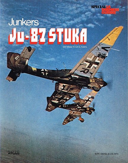 Junkers Ju-87 Stuka, Mister Kit et G. Aders, Editions Atlas 1979.