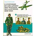 L'uniforme et les armes des soldats de la guerre 1939-1945, Liliane et Fred Funcken, Casterman 1972.