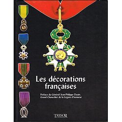 Les décorations françaises, collectif, Trésor du Patrimoine 2004.