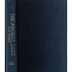 The Ancients Gods, E.O.James, Castle Books 1999