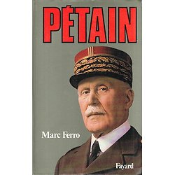 Pétain, Marc Ferro, Fayard 1987.