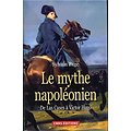Le mythe napoléonien, Sylvain Pagé, CNRS Editions 2013.