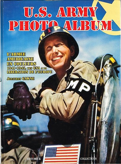 U.S Army, Photo Album, Jonathan Gawne, Histoire et collections 1996.