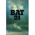 Nom de code Bat 21, William Anderson, Acropole 1982.