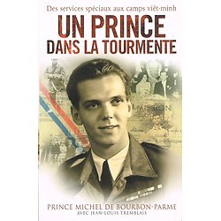 Un Prince dans la tourmente, Prince Michel de Bourbon-Parme, Jean-Louis Tremblais, Nimrod 2010.
