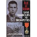 Sans tambours ni trompettes, Alec de Vernoy, Albin Michel 1989.