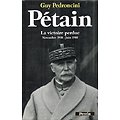 Pétain, La victoire perdue, Guy Pedroncini, Perrin 1995.