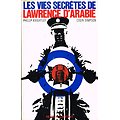 Les vies secrètes de Lawrence d'Arabie, Phillip Knightley, Colin Simpson, Robert Laffont 1969.