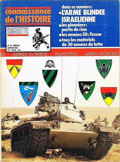 L'arme blindée israélienne, Connaissance de l'Histoire N° 20, Hachette janvier 1980.