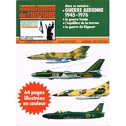 Guerre aérienne 1945-1976, Connaissance de l'Histoire N° 4, Hachette juin-juillet 1978.