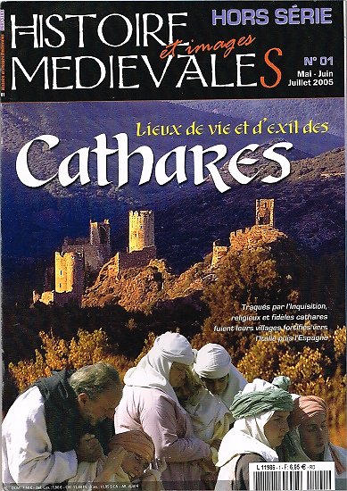 Lieux de vie et d'exil des Cathares, Histoire médiévale et images médiévales, Hors série N° 1, mai-juin 2005.