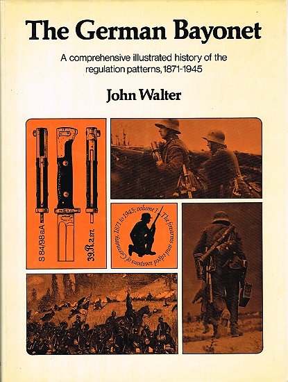 The German Bayonet, John Walter, Arms & Armour Press 1976.