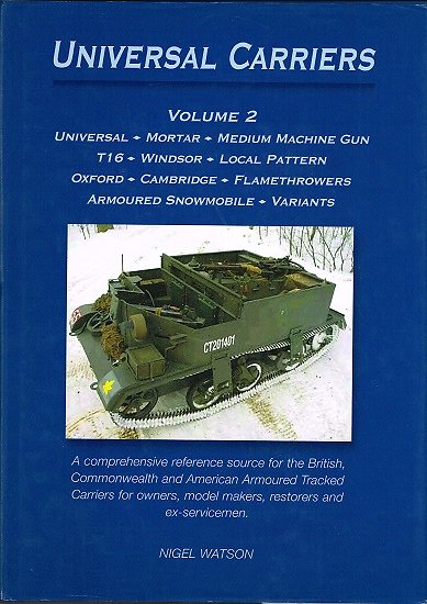 Universal Carriers, volume 2, Nigel Watson, Watson 2006