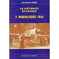 La Luftwaffe en France, 2. Normandie 1944, Jean-Bernard Frappé, Editions Heimdal 1989.