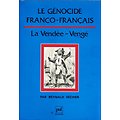 Le génocide Franco-Français, La Vendée-Vengé, Reynald Secher, Puf 1989.
