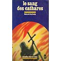 Le sang des cathares, Gérard de Sède, Presses Pocket 1978.
