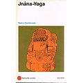 Jnâna-Yoga, Swâmi Vivekânanda, Albin Michel 1972.