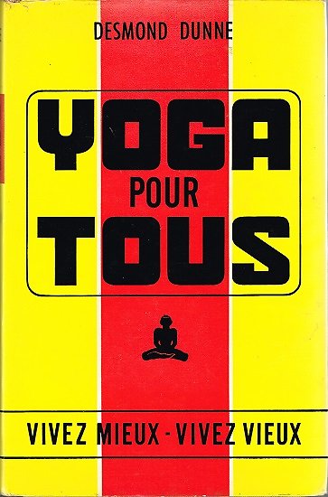 Yoga pour tous, Desmond Dunne, Les écrits de France 1969.