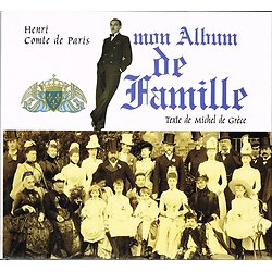 Mon album de famille, Henri Comte de Paris, Franc-Loisirs 1997