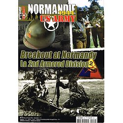 Breakout at Normandy, La 2nd Armored Division, Mark Brando, Normandy 1944 US Army N° 2 , Heimdal, Mars-avril-mai 2013.