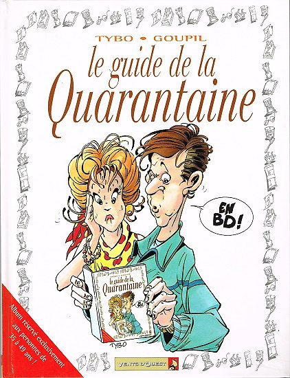 Le guide de la Quarantaine en BD, Tybo, Goupil, Vents d'Ouest 1996.