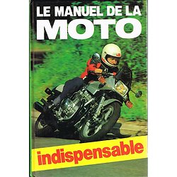 Le manuel de la moto, David Minton, France-Loisirs 1982.