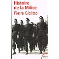 Histoire de la Milice, Pierre Giolitto, Perrin collection Tempus 2002.