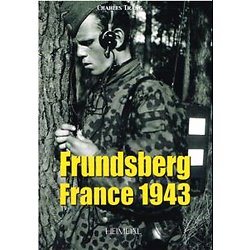 Frundsberg, France 1943, Charles trang, Editions Heimdal