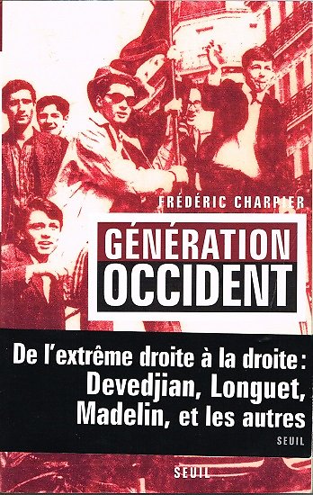 Génération Occident, Frédéric Charpier, Seuil 2005.