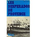 Les despérados de Provence, Piet Legay, Fleuve Noir 1968.
