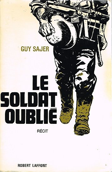 Le soldat oublié, Guy Sajer, Robert Laffont 1968.