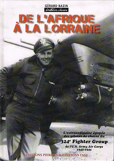 De l'Afrique à la Lorraine, Gérard Bazin, Editions Pierron & Editions TMA 2009.