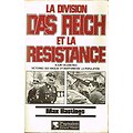 La Division Das Reich et la résistance, 8 juin- 20 juin 1944, Max Hastings, Pygmalion 1983.