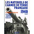 Les matériels de l'armée de terre française 1940, Tome 2, Stéphane Ferrard, Lavauzelle 1984