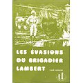 Les évasions du brigadier Lambert, René Antona, Editions Magnard 1974.